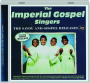 THE IMPERIAL GOSPEL SINGERS: The Savoy and Gospel Releases, 1958-1962 - Thumb 1