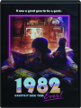 1982: Greatest Geek Year Ever - Thumb 1