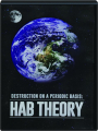 HAB THEORY: Destruction on a Periodic Basis - Thumb 1