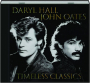 DARYL HALL & JOHN OATES: Timeless Classics - Thumb 1