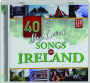 40 BEST LOVED SONGS OF IRELAND - Thumb 1