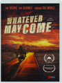 WHATEVER MAY COME - Thumb 1