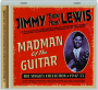 JIMMY 'BABY FACE' LEWIS: Madman of the Guitar--The Singles Collection 1947-55 - Thumb 1