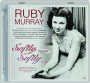 RUBY MURRAY: Softly, Softly--The Singles Collection 1954-62 - Thumb 1