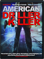 AMERICAN DRILLER KILLER - Thumb 1