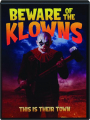 BEWARE OF THE KLOWNS - Thumb 1