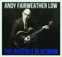 ANDY FAIRWEATHER LOW: The Invisible Bluesman - Thumb 1