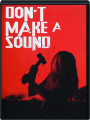 DON'T MAKE A SOUND - Thumb 1