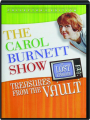 THE CAROL BURNETT SHOW: Treasures from the Vault--The Lost Episodes - Thumb 1