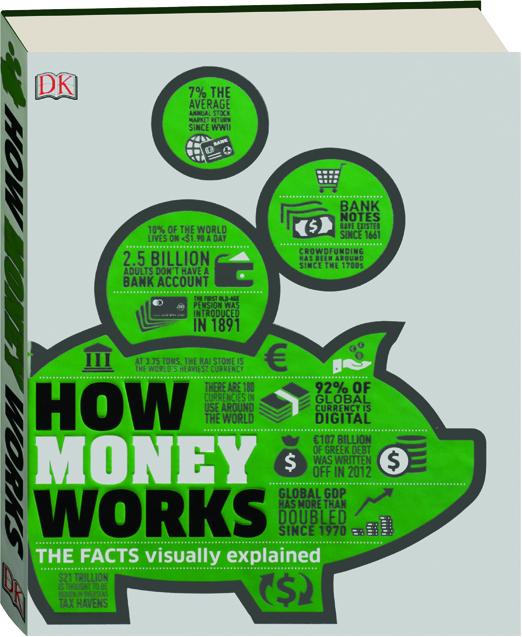 How Money Works The Facts Visually Explained Hamiltonbook Com