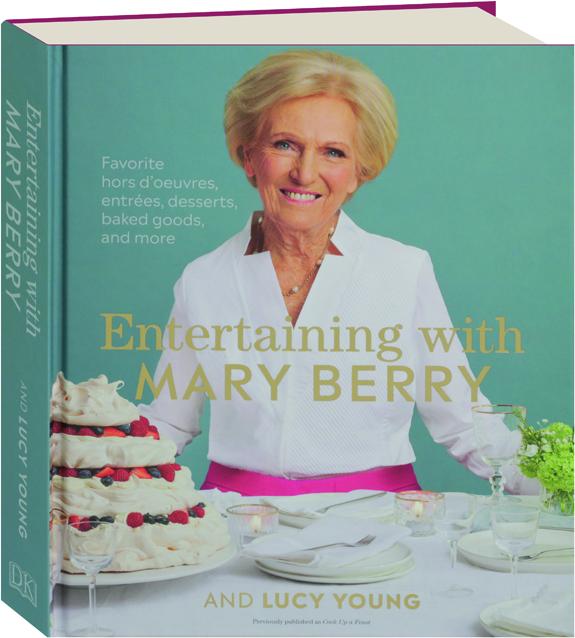 Entertaining With Mary Berry And Lucy Young Hamiltonbook Com