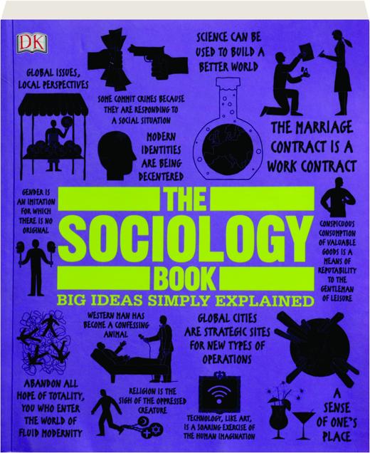THE SOCIOLOGY BOOK: Big Ideas Simply Explained - HamiltonBook.com