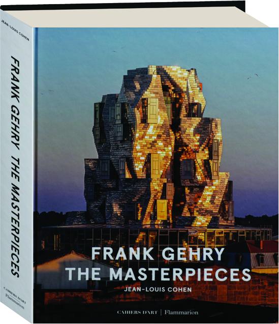 Frank Gehry: The Masterpieces - Rizzoli New York