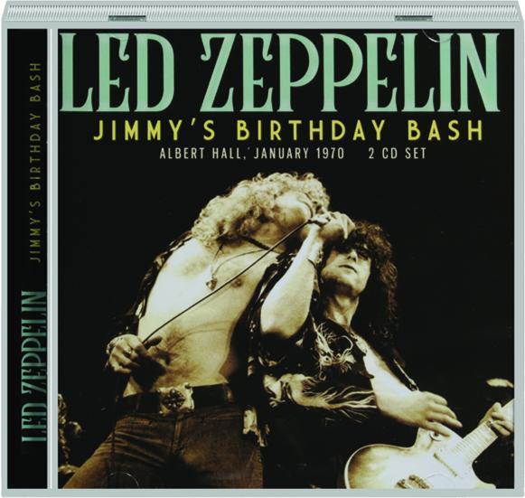LED ZEPPELIN: Jimmy's Birthday Bash - HamiltonBook.com