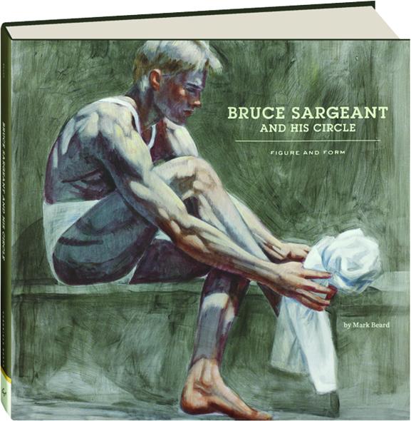 Bruce Sargeant And His Circle Figure And Form