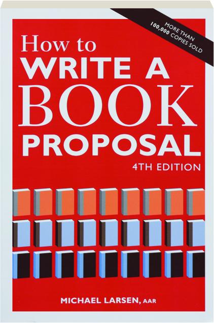 How To Write A Book Proposal 4th Edition Hamiltonbook Com