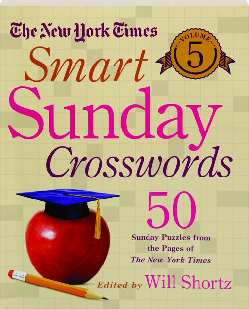 The New York Times Smart Sunday Crosswords Volume 5 Hamiltonbookcom - 