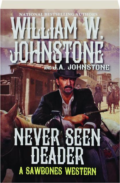 Old Cowboys Never Die by William W. Johnstone