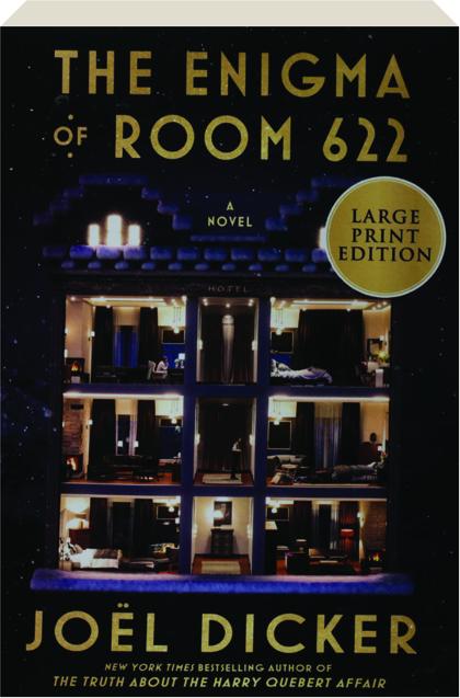 The Enigma of Room 622: A Novel by Joël Dicker, Paperback