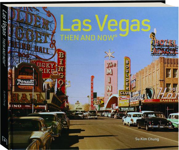 Las Vegas then and now: Book captures Sin City's evolution by