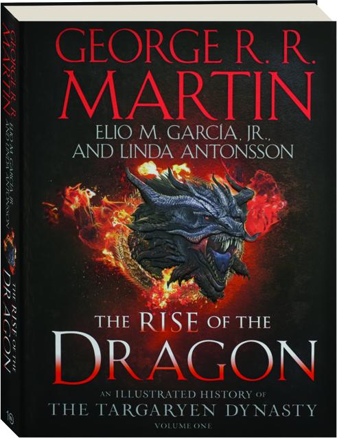 THE RISE OF THE DRAGON, VOLUME ONE: An Illustrated History of the ...