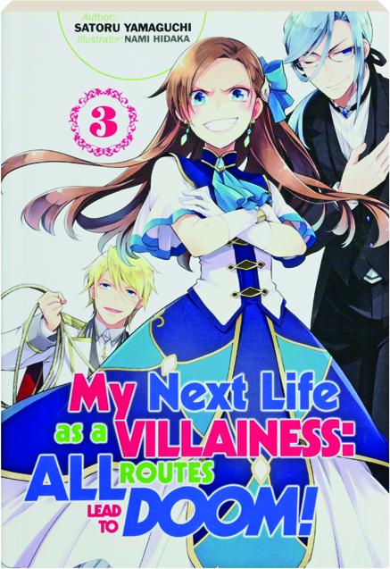 My Next Life as a Villainess Side Story On the Verge of Doom! Manga Volume  3