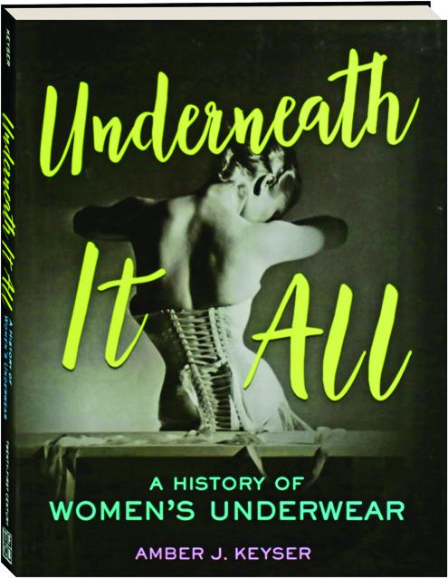 Underneath It All: A Brief History of Women's Underwear, 1900-1970 – Bygone  Theatre