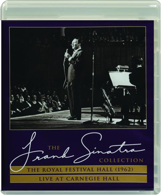 THE FRANK SINATRA COLLECTION: The Royal Festival Hall 1962 / Live at  Carnegie Hall - HamiltonBook.com